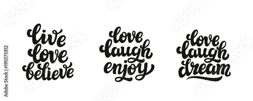 Live love believe enjoy dream