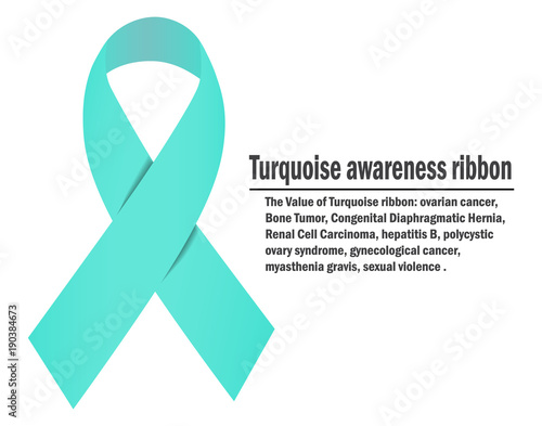Turquoise ribbon isolated on white background.Vector. The Value of Turquoise ribbon: ovarian cancer, Bone Tumor,Congenital Diaphragmatic Hernia, Renal Cell Carcinoma, hepatitis B, gynecological cancer