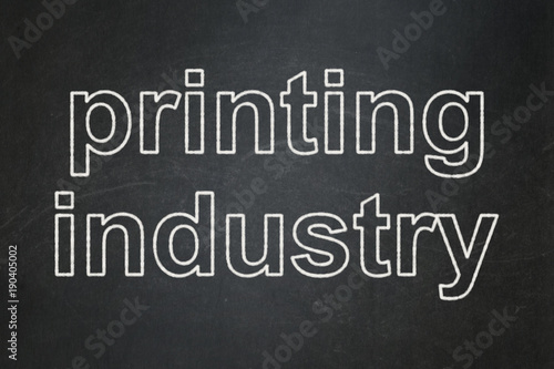 Manufacuring concept: text Printing Industry on Black chalkboard background