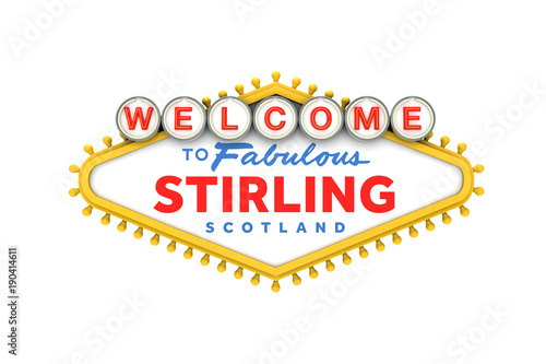 Welcome to Stirling sign in classic las vegas style design . 3D Rendering
