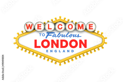 Welcome to London sign in classic las vegas style design . 3D Rendering