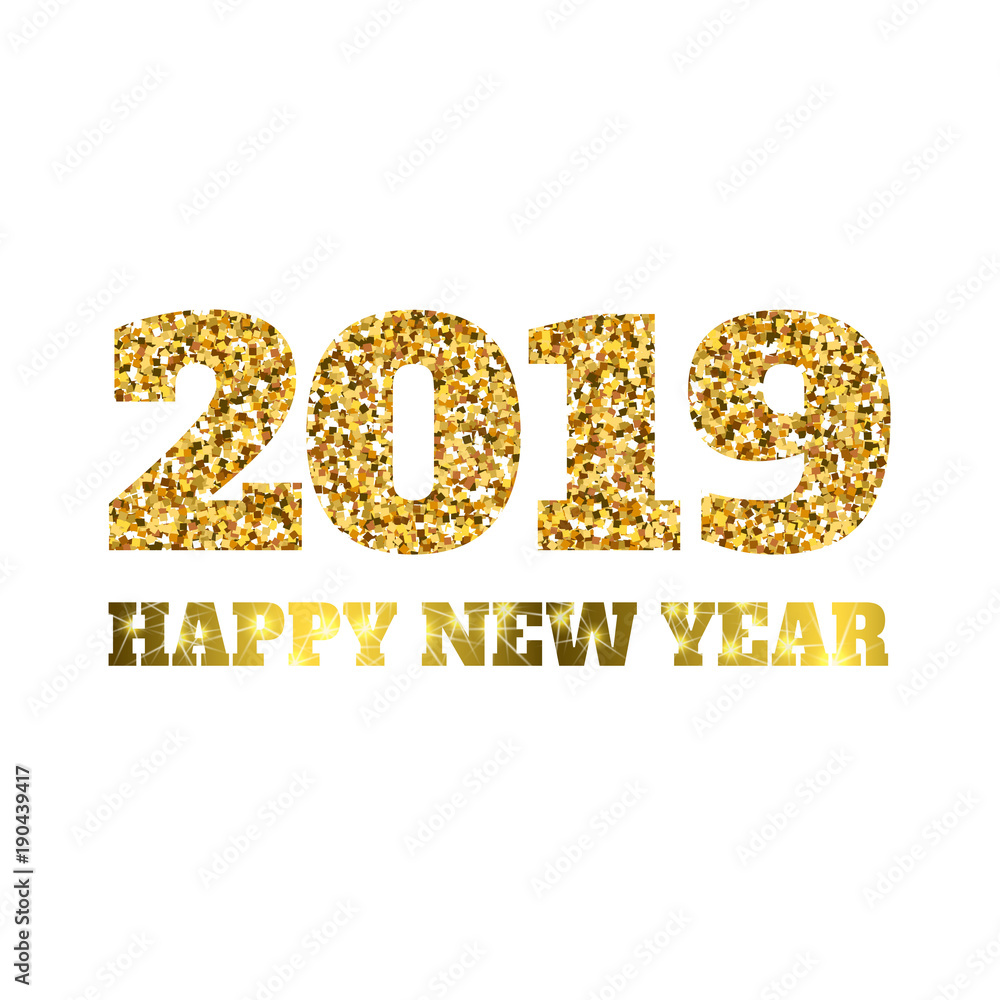 Happy new 2019 year. Gold glitter particles. Shine gloss brilliance sparkles sign. Holidays design element for calendar, party invitation, card, poster, banner, web. Happy new 2019 year. Gold glitter particles. Shine gloss brilliance sparkles sign. Holidays design element for calendar, party invitation, card, poster, banner, web.