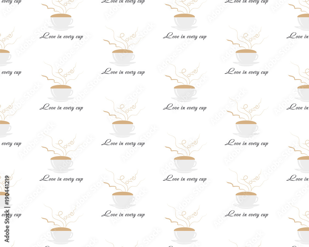 Seamless pattern with coffee cup and steming word love on white cbackground. Coffee mug and saucer, steam, text love in every cup. EPS 10 Vector illustration