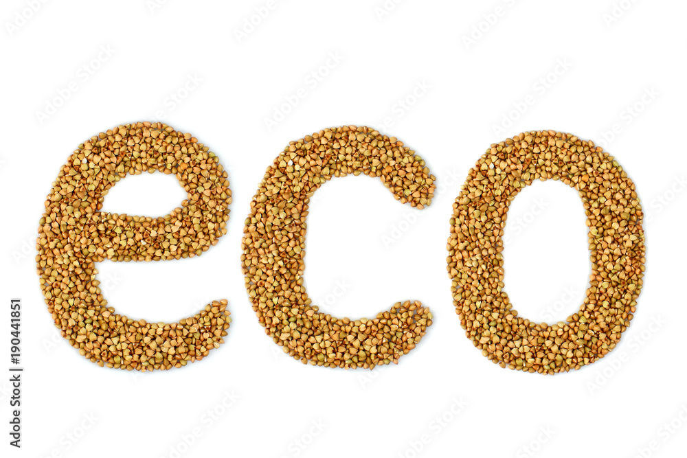 Eco food.The word ECO is laid out buckwheat. Eco food.The word ECO is laid out buckwheat.