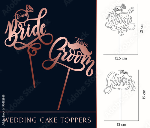 team Bride and team Groom cake toppers for laser or milling cut. Wedding rose gold lettering. Vector illustration
