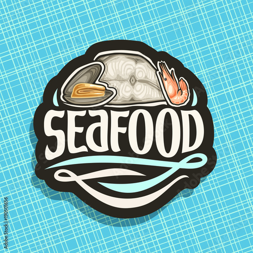 Vector logo for Seafood, open raw mussel, sliced piece of salmon fish and red boiled mediterranean shrimp, original brush typeface for word seafood, cut label for sea food on blue abstract background.