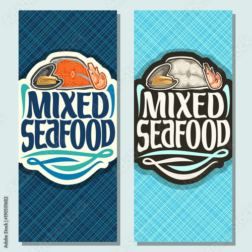 Vector vertical banners for Seafood, open raw mussel, sliced piece of red salmon fish and boiled shrimp, original brush typeface for title mixed seafood, layouts cover menu for sea food restaurant.
