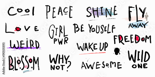 Abstract quote lettering set. Calligraphy inspiration graphic design typography element. Hand written postcard. Cute simple vector sign grunge style. Textile print feminism Girl power Shine Love Weird