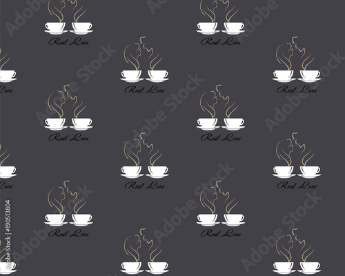 Seamless pattern with steaming silhouettes of male and female in love over coffee cup on dark brown coffee style background. Text Real Love. EPS 10 Vector illustration