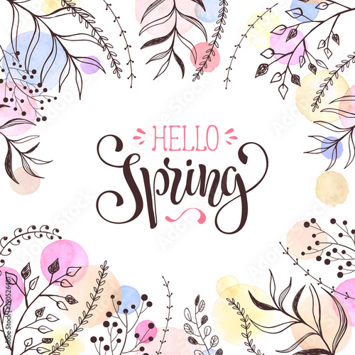 Hello Spring. Spring wording with floral elements and watercolor spots on background. Romantic greeting card in pastel colors.
