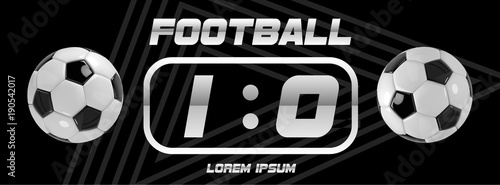 Soccer or Football White Banner With 3d Ball and Scoreboard on black background. Soccer game match goal moment