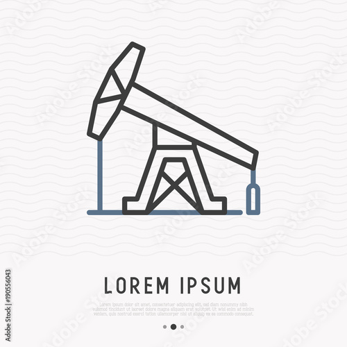 Oil pump thin line icon. Modern vector illustration of exploration and oil production.