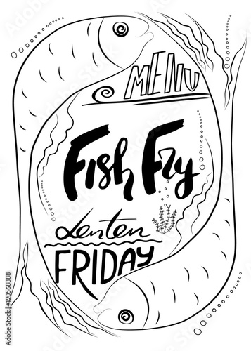 Traditional menu for Lent fasting celebration. Handwritten text  Fish Fry.  The symbol of the Christian religion. Vector design. .