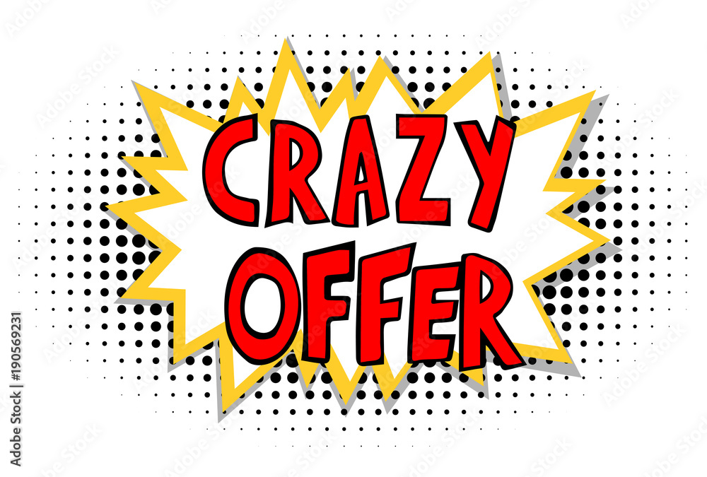 Fototapeta premium Pop art comics balloon with hand drawn lettering - Crazy Offer text, suitable for advertising