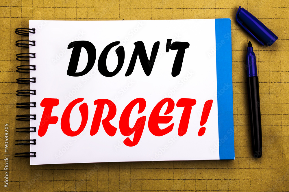 Do Not Forget. Business concept for Reminder Message Written on notepad note paper background with space office view with pencil marker Do Not Forget. Business concept for Reminder Message Written on notepad note paper background with space office view with pencil marker