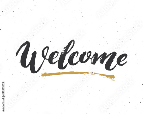 Canvas Print Welcome lettering handwritten sign, Hand drawn grunge calligraphic text