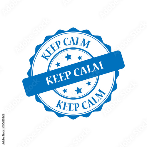 Keep calm blue stamp illustration
