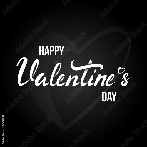 Happy Valentines Day card with lettering. Black Background Poster Template. Vector illustration.