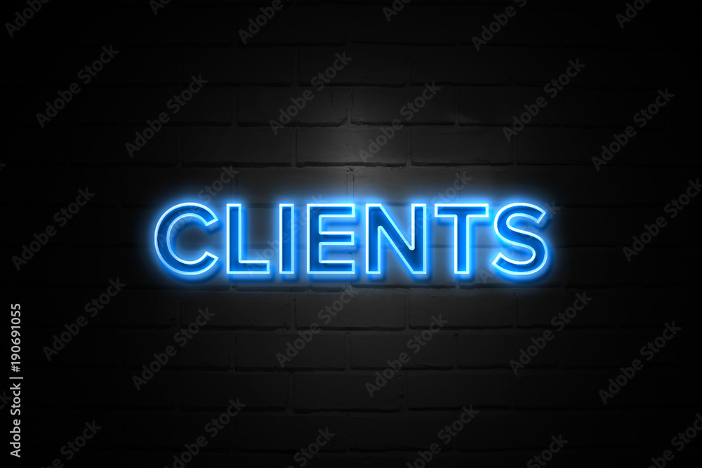 Clients neon Sign on brickwall Clients neon Sign on brickwall