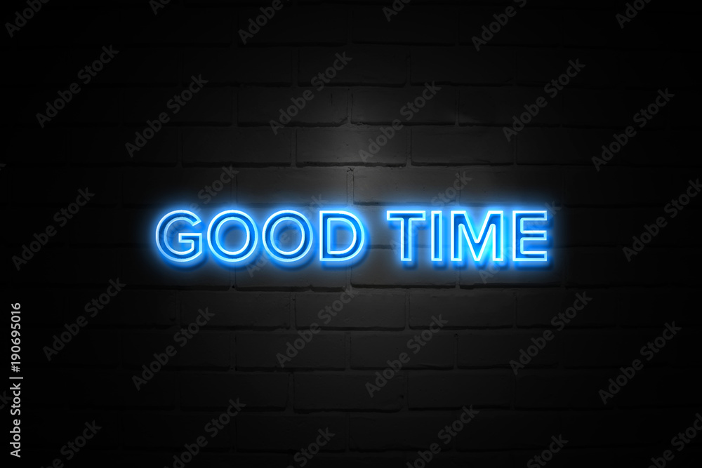 Good Time neon Sign on brickwall Good Time neon Sign on brickwall