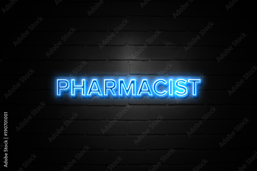 Pharmacist neon Sign on brickwall Pharmacist neon Sign on brickwall