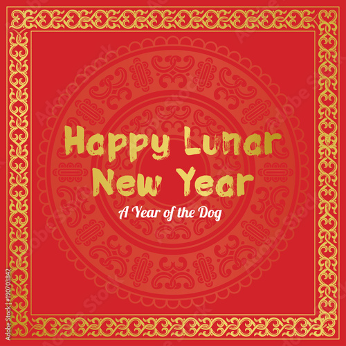 Lunar New Year. Chinese New Year. A Year of Dog. Happy new year 2018. Asian