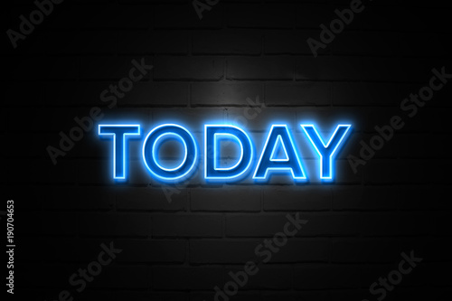 Today neon Sign on brickwall photo