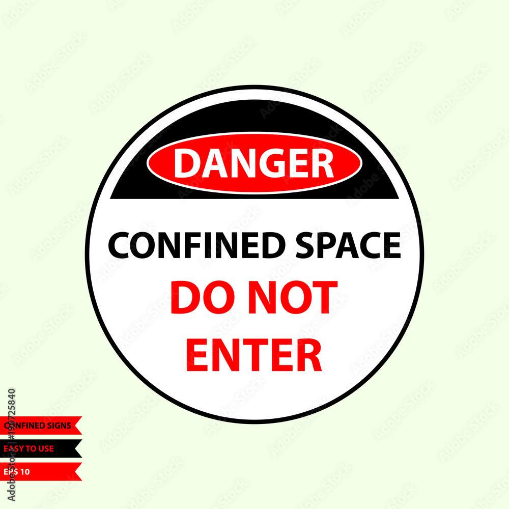 Confined sign in vector style version, easy to use and print Confined sign in vector style version, easy to use and print
