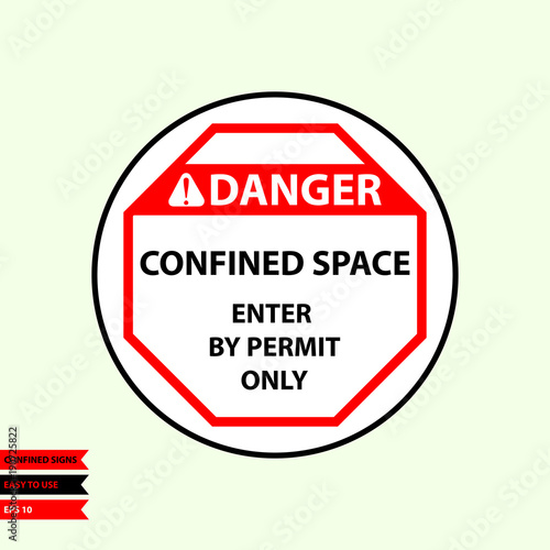 Confined sign in vector style version, easy to use and print