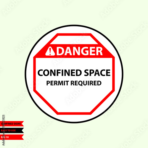 Confined sign in vector style version, easy to use and print