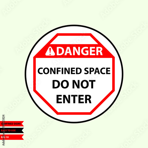 Confined sign in vector style version, easy to use and print