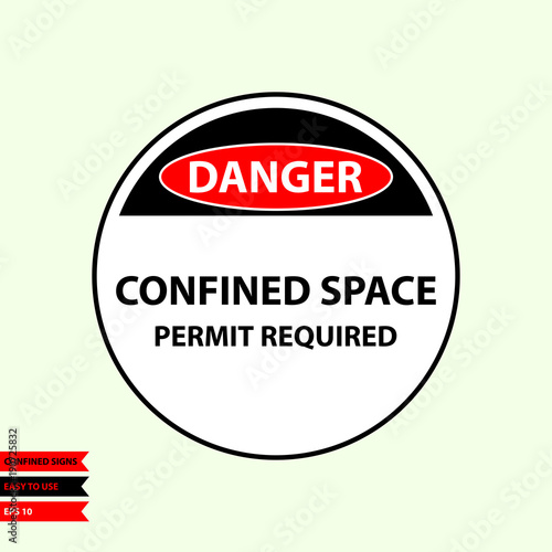 Confined sign in vector style version, easy to use and print