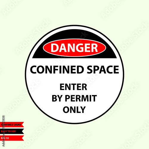 Confined sign in vector style version, easy to use and print