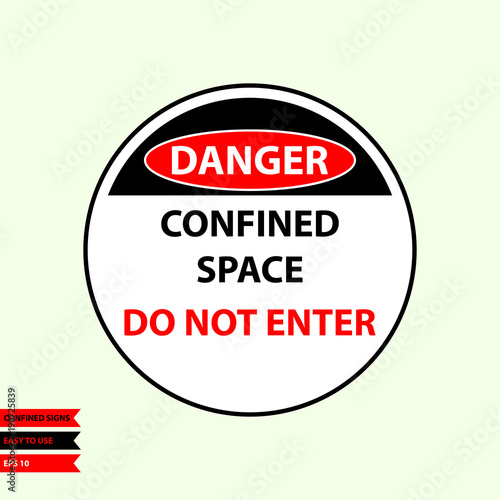 Confined sign in vector style version, easy to use and print
