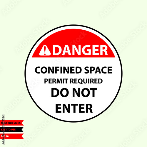 Confined sign in vector style version, easy to use and print