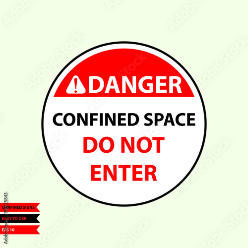 Confined sign in vector style version, easy to use and print