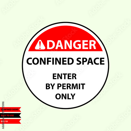 Confined sign in vector style version, easy to use and print