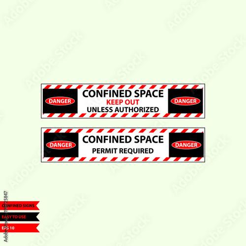 Confined sign in vector style version, easy to use and print