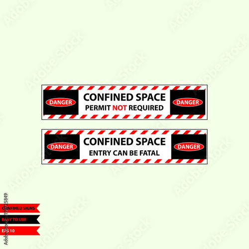 Confined sign in vector style version, easy to use and print