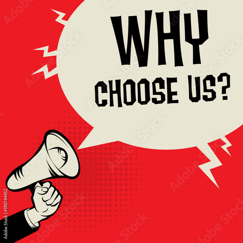 Megaphone Hand business concept Why Choose Us?
