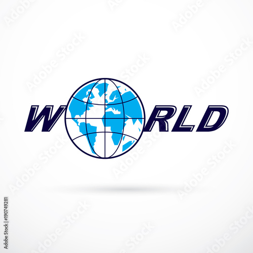 World and global news concept, vector emblem of blue Earth divided with meridians and composed with world inscription.