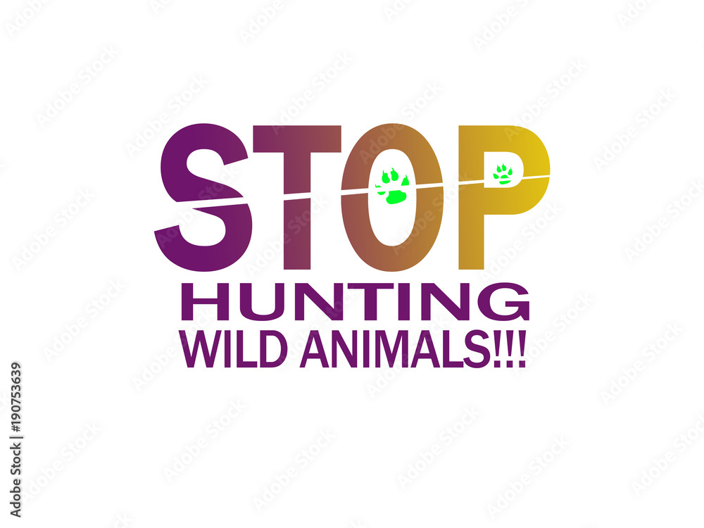 Stop Hunting Animals Stock Illustration | Adobe Stock Stop Hunting Animals Stock Illustration | Adobe Stock