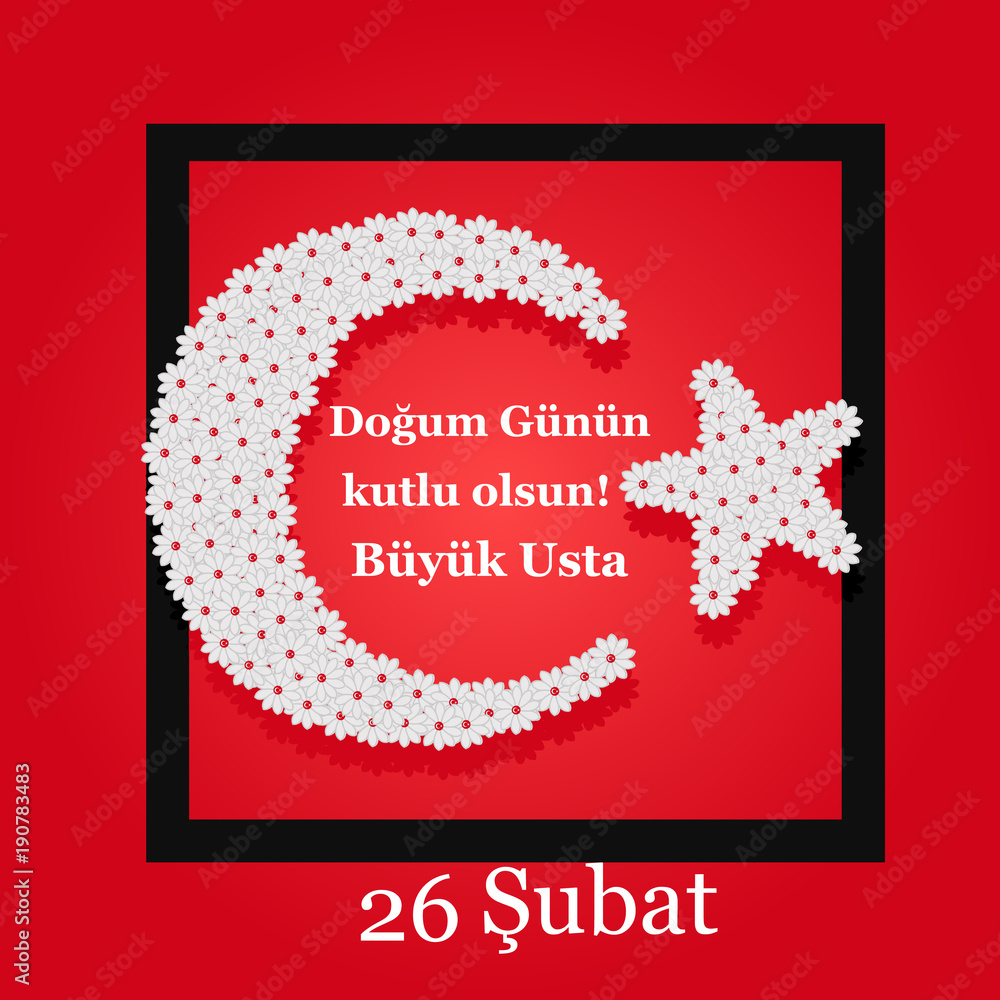 Greeting Card Birthday President Recep Tayyip Erdogan, translation from turkish: Happy birthday, great master February 26th, graphic design to the Turkish holiday Векторный объект Stock