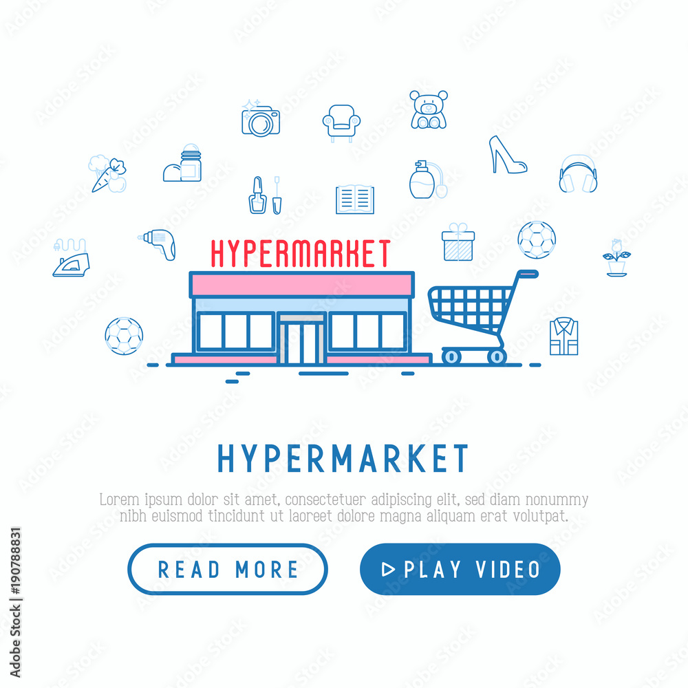Fototapeta premium Hypermarket concept with thin line icons: apparel, sport equipment, electronics, perfumery, cosmetics, toys, food, appliances. Modern vector illustration, web page template.