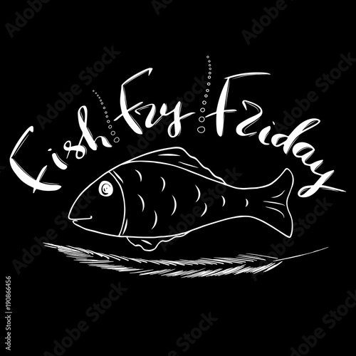 Traditional menu for Lent fasting celebration. Handwritten text  Fish Fry.  The symbol of the Christian religion. Vector design. .