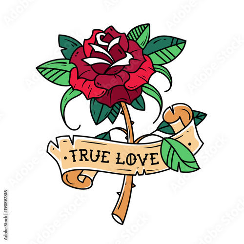 Tattoo red rose with ribbon. Passion love. Rose is wrapped in ribbon with inscription True Love. Old School design