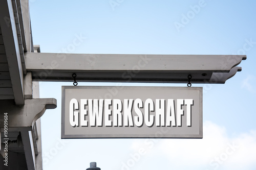 Schild 267 - Gewerkschaft