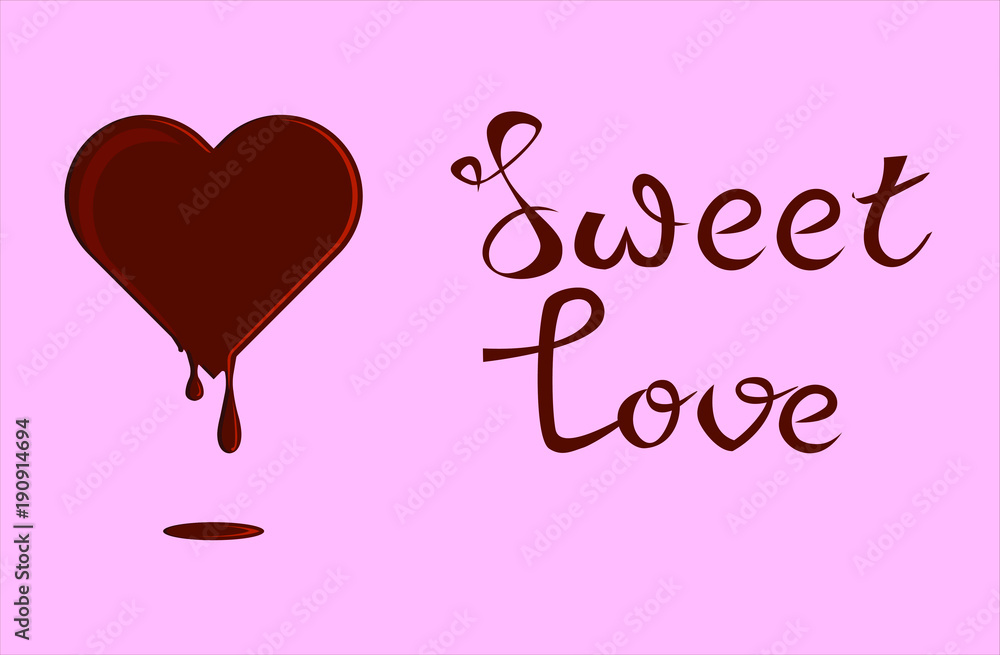 Lettering Love sweet love with chocolate heart. Vector illustration
