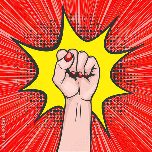 Background with raised women s fist in pop art comic style - symbol unity or solidarity, with oppressed people and women s rights. Placard with feminism concept, protest, rebel, revolution or strike