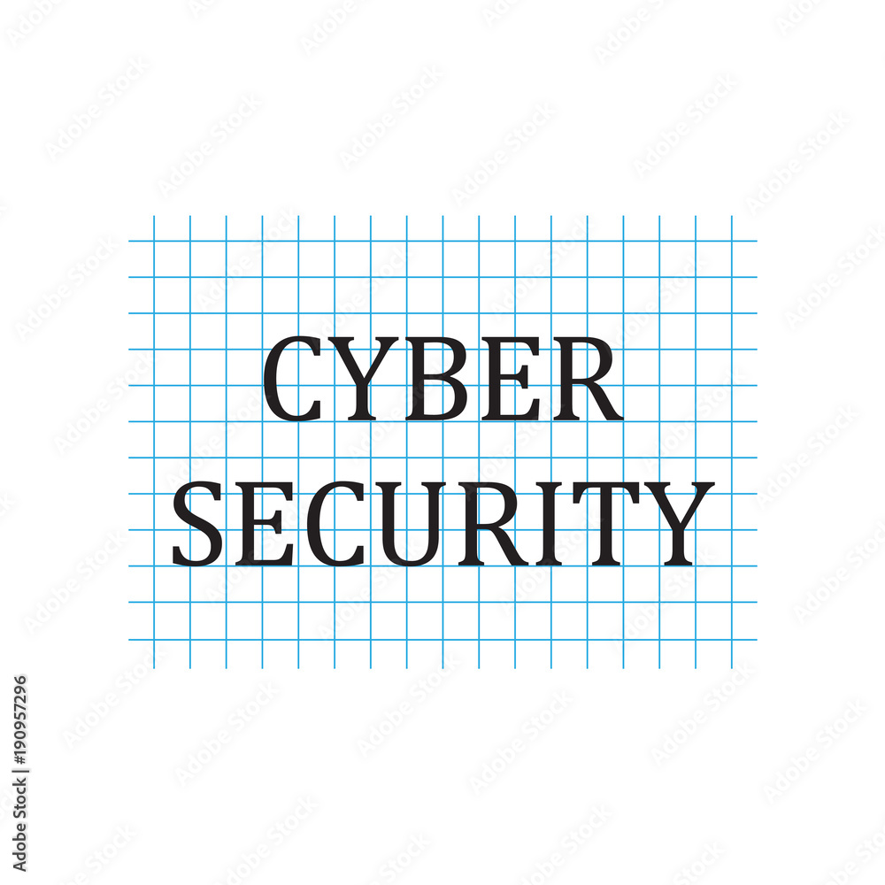 Cyber Security written on checkered paper sheet- vector illustration Cyber Security written on checkered paper sheet- vector illustration